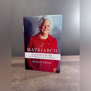 Barbara Bush Biography Book | The Matriarch:The Making of an American Dynasty